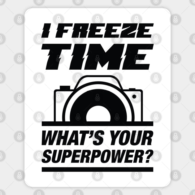 I Freeze Time Magnet by LuckyFoxDesigns